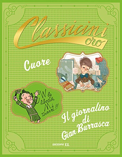  Cuore da Edmondo De Amicis-Il giornalino di Gian Burrasca da Vamba