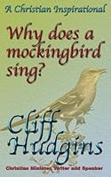 Why Does the Mockingbird Sing? 1629183091 Book Cover