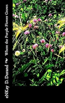 Paperback Where the Purple Flower Grows Book