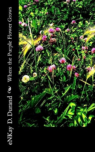Where the Purple Flower Grows