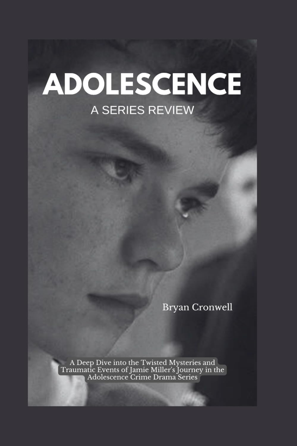 Adolescence A Series Review: Unraveling the Dark Truth: A Deep Dive into the Twisted Mysteries and Traumatic Events of Jamie Miller's Journey in the Adolescence Crime Drama Series