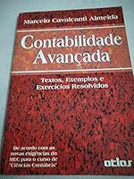 Contabilidade Avancada: Textos, Exemplos e Exercicios Resolvidos 8522416230 Book Cover