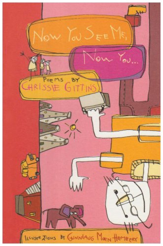 Now You See Me, Now You....: Poems