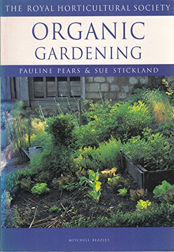 Organic Gardening: The RHS Encyclopedia of Practical Gardening