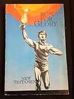 Run For Glory- New Testament B000J0QT88 Book Cover