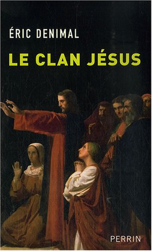 Télécharger Le clan Jésus Francais PDF