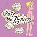 Grossology and You: Really Gross Things About Your Body