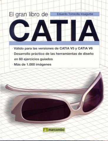 El Gran Libro de CATIA El Gran Libro de CATIA