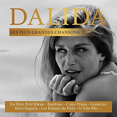 Ses Plus Grandes Chansons [Audio CD] Dalida