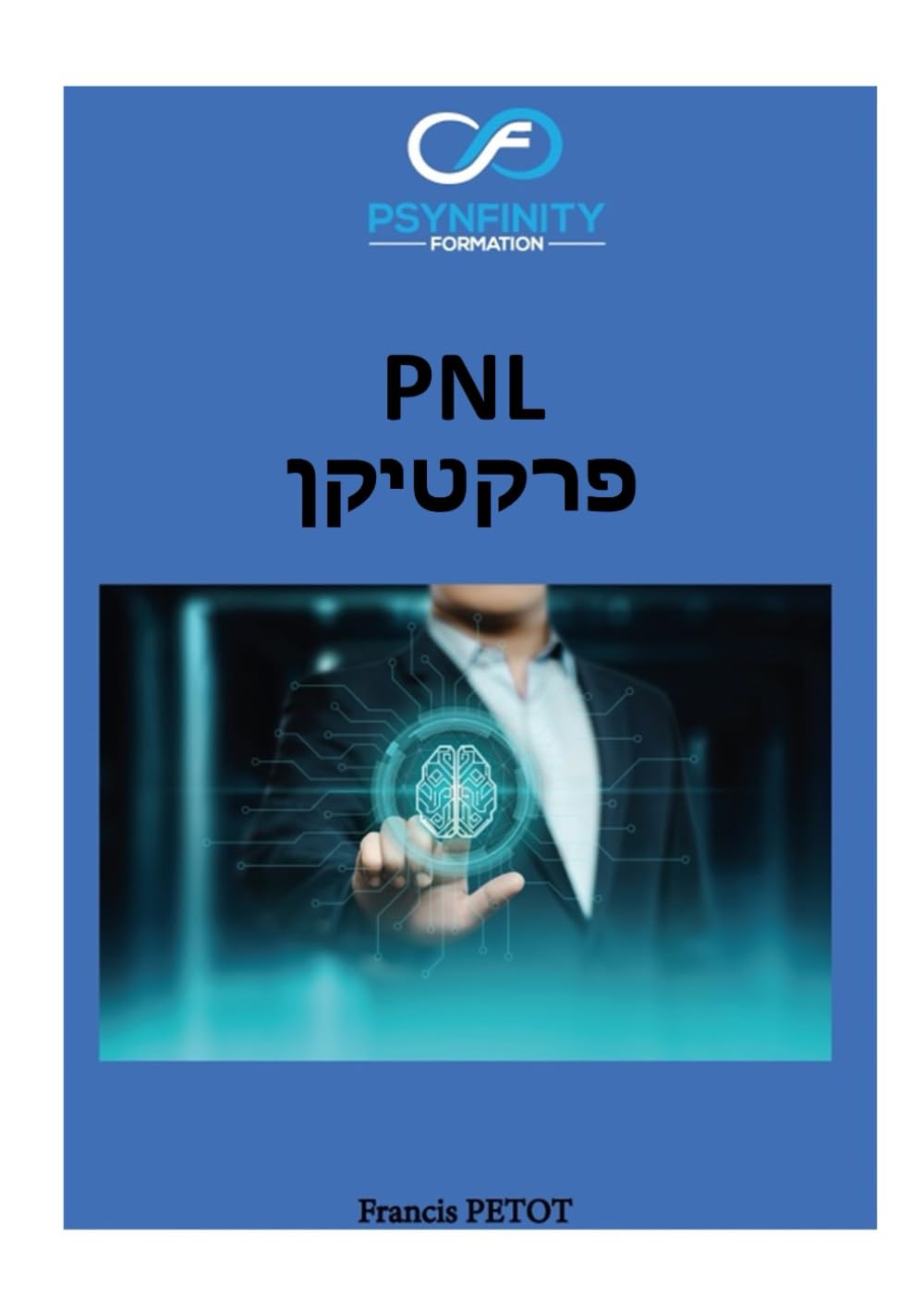 PNL: פרקטיקן (Psynfinity formation)