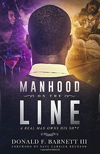 Manhood on the Line: A Real Man Owns His Sh*t