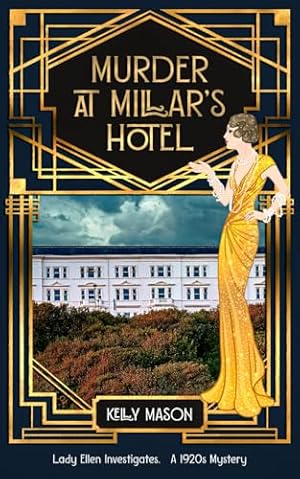 Murder at Millar's Hotel: A 1920s Mystery (Lady Ellen Investigates)