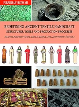 Paperback Redefining ancient textile handcraft structures, tools and production [Castillian] Book