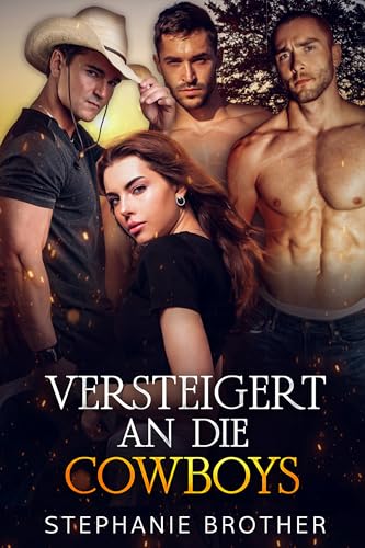Versteigert an die Cowboys: Eine Cowboy-Reverse-Harem-Romanze (VERSTEIGERTE SERIE 3)