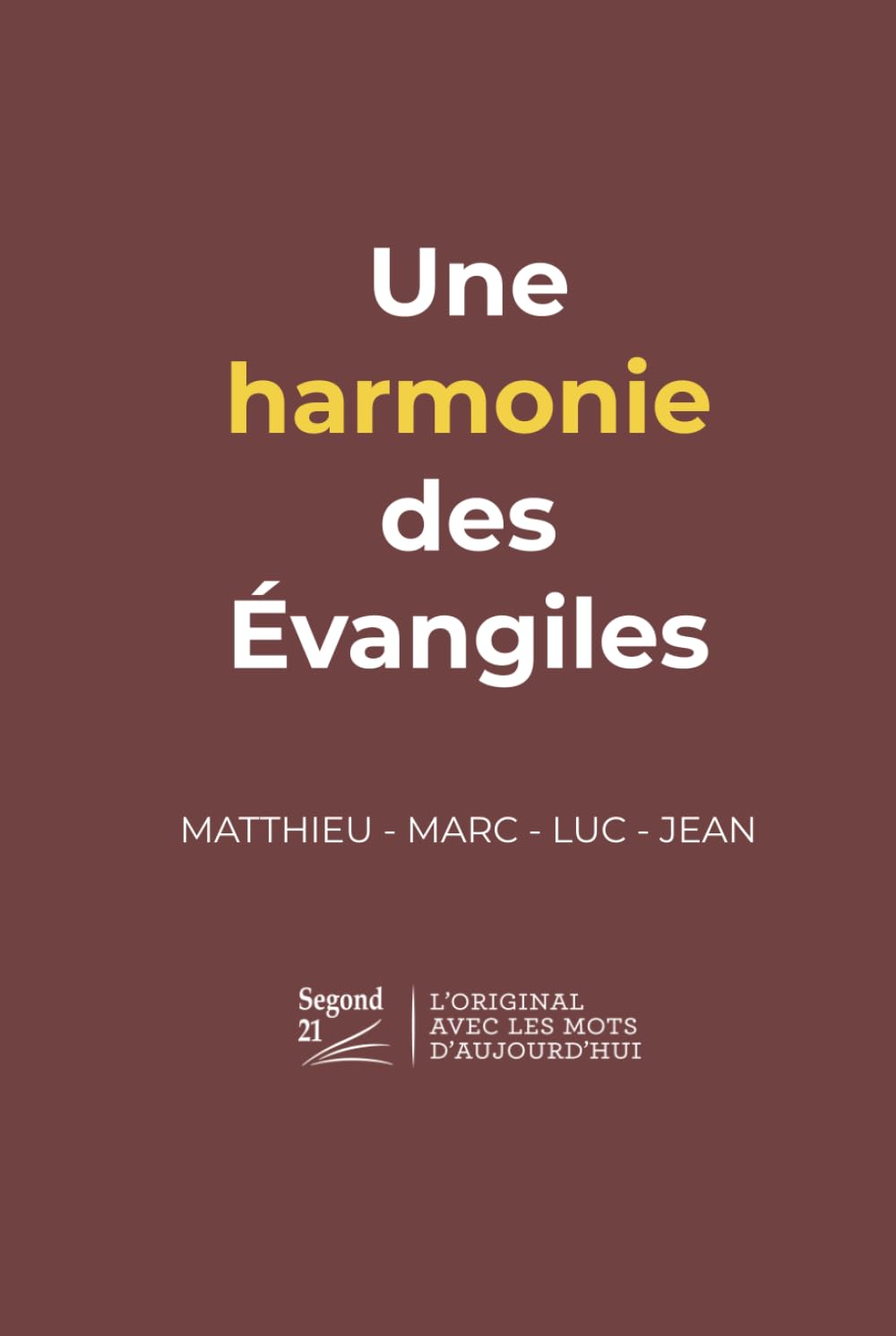 Une harmonie des Évangiles