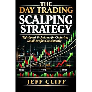 The Day Trading Scalping Strategy Audiobook By Jeff Cliff cover art