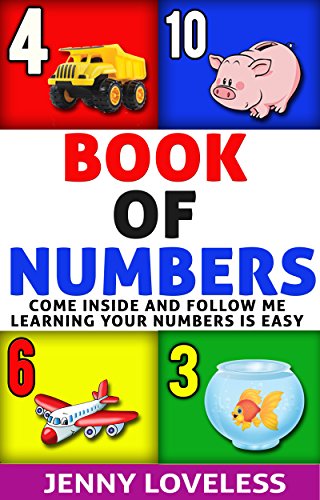 Kids Books: Book of Numbers (An Educational Learning Book About Numbers) Children's Concept Picture Books for Babies,Toddlers at Potty Training Age, Kindergarten and Preschool