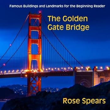 Paperback The Golden Gate Bridge (Famous Buildings and Landmarks for the Beginning Reader) Book