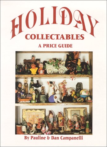 Holiday Collectables: A Price Guide
