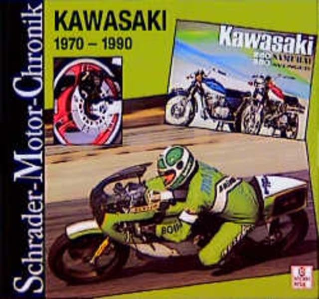  Schrader Motor-Chronik, Bd.98, Kawasaki 1970-1990