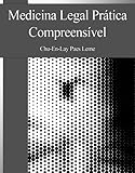 Medicina Legal Prática Compreensível (Portuguese Edition)