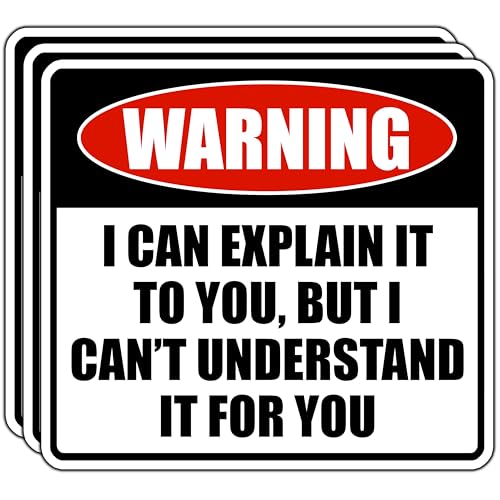 (3Pcs) Warning I Can Explain It To You But I