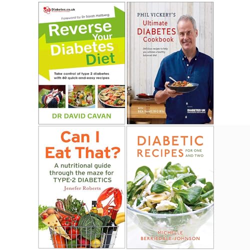 Reverse Your Diabetes Diet, Phil Vickery Ultimate Diabetes Cookbook [Hardcover], Can I Eat That, Diabetic Cooking for One and Two 4 Books Collection Set