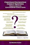 Christians Confronting Contemporary Questions: Biblical Light on Current Ethical Issues
