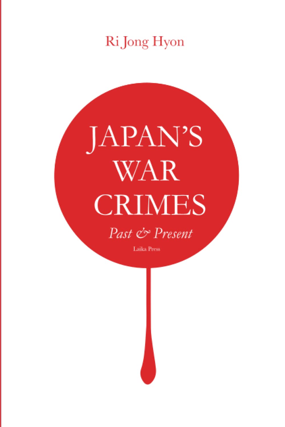 Japan’s War Crimes: Past and Present (DPRK Series)