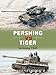 Pershing vs Tiger: Germany 1945 (Duel, 80)