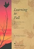 Learning to Fall: Recording the Blessings of an Imperfect Life (Interactive Journals)