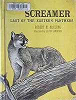 Screamer: Last of the Eastern Panthers B000JD51SE Book Cover