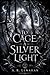 To Cage a Silver Light: A Dark Fae Romantasy (Radiant and Rot Book 1) (English Edition)