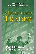 The Disciplined Trader™: Developing Winning Attitudes