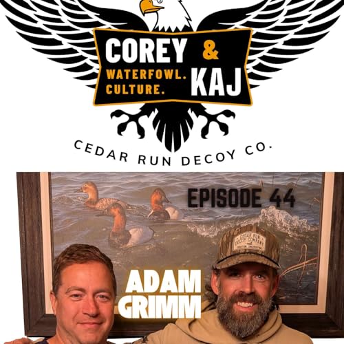 Episode #44: Waterfowl Art and Duck Hunting with 3X Duck Stamp Competition Winner Adam Grimm