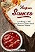 Produktbild Mexican Sauces: Cooking with Hot Sauce, Salsa and Tomato Sauce (Home Cooking Art, Band 3)