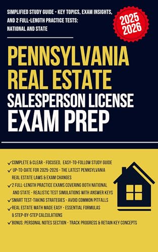 Pennsylvania Real Estate License Exam Prep: Simplified Study Guide and Workbook with 2 Full-Length Practice Tests, Smart Strategies & Real Estate Math Essentials