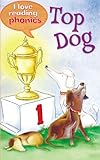 Top Dog (I Love Reading Phonics Level 1)