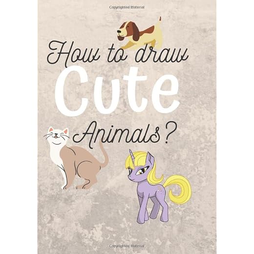 How to draw cute animals?: The Drawings Book For Kids Learn To Draw