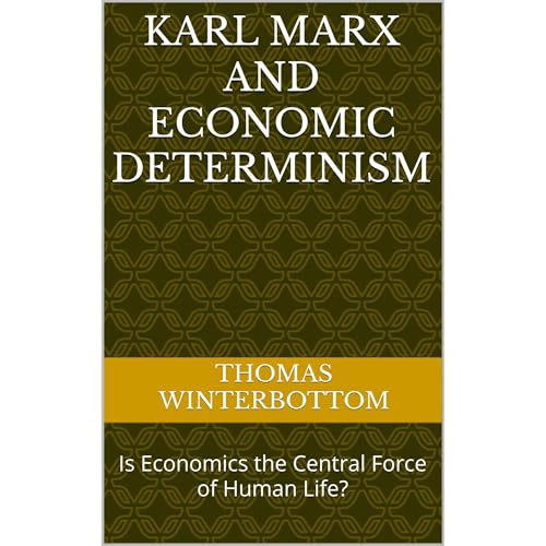 Karl Marx and Economic Determinism Audiolibro Por Thomas Winterbottom arte de portada