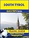 South Tyrol Travel Guide (Quick Trips Series): Sights, Culture, Food, Shopping & Fun