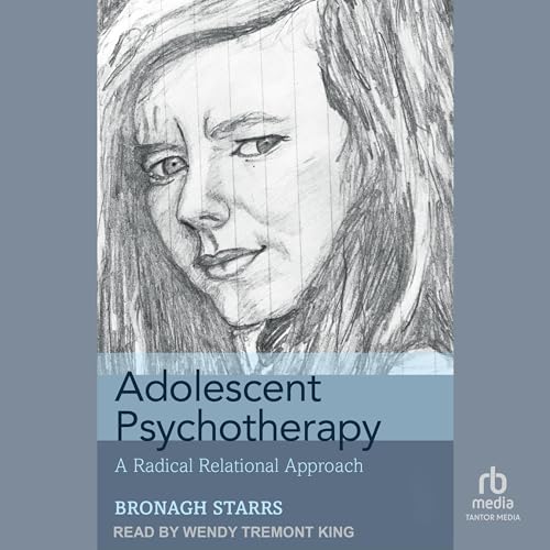 Adolescent Psychotherapy by Bronagh Starrs episode artwork