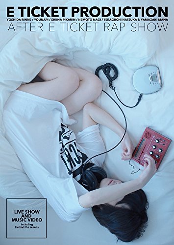 AFTER E TICKET RAP SHOW