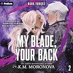 Cover of My Blade, Your Back