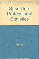Spss UNIX Professional Statistics 0923967877 Book Cover