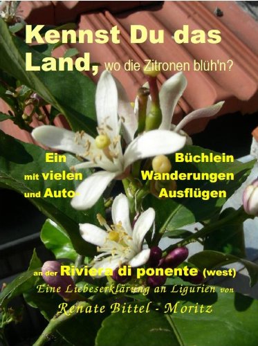Kennst Du Das Land Wo Die Zitronen Blühen Interpretation Kennst du das Land wo die Zitronen blühn: Ein Reiseführer durch