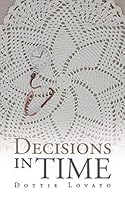 Decisions in Time 1504933184 Book Cover