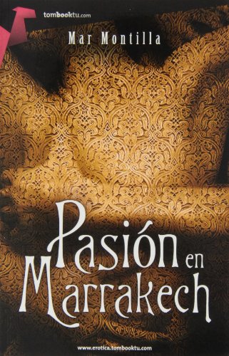Pasión en Marrakech (Tombooktu Erótica)