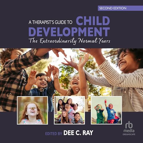 A Therapist's Guide to Child Development Audiolivro Por Dee C. Ray - editor capa