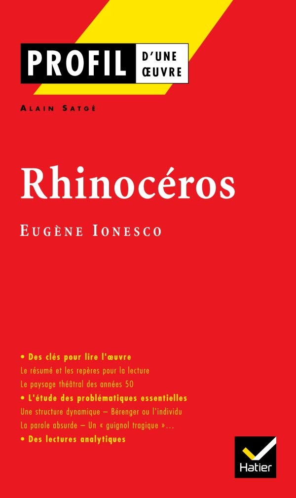 Profil d'une oeuvre: Ionesco: Rhinoceros: Analyse littéraire de l'oeuvre (Profil (2))